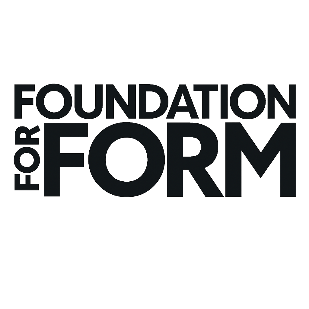 Foundation For Form